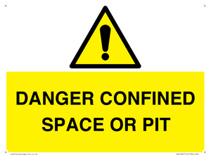 DANGER CONFINED SPACE OR PIT